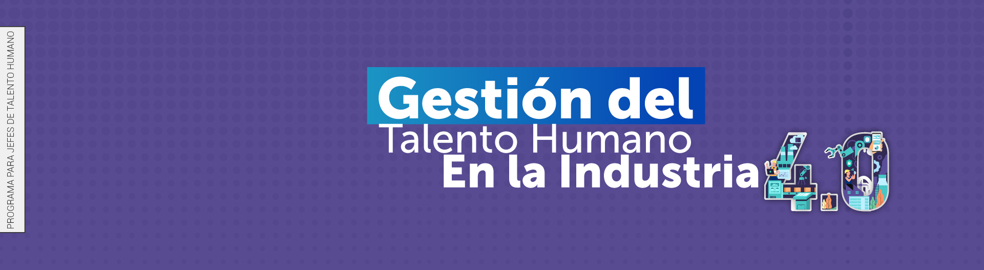 Gestión del talento humano en la industria 4.0